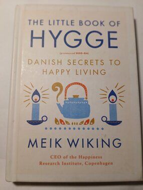 Book: Hardcover, The Little Book of Hygge by Meik Wiking